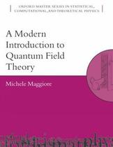 Modern introduction to quantum field theory, a - OUE - OXFORD (USA)