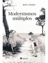Modernismo múltiplos. Modernismo múltiplos.
