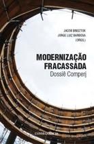 Modernizaçao fracassada Modernizaçao fracassada