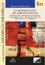 Modernización del derecho privado, La - Ediciones Olejnik