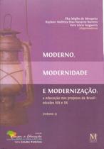 Moderno, Modernidade e Modernizacao - vol. 3 - MAZZA EDICOES