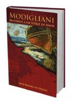 Modigliani - misterios a um toque de amor - EDLECX - CHICO XAVIER