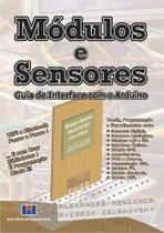 Módulos e Sensores: Guia de Interface com O Arduino
