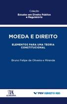 Moeda e direito - elementos para uma teoria consti