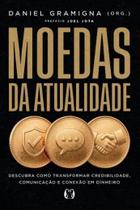 Moedas da Atualidade: Descubra Como Transformar Credibilidade, Comunicacao Moedas da Atualidade: Descubra Como Transformar Credibilidade, Comunicacao