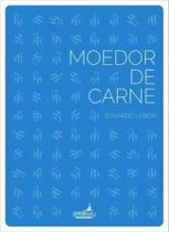 Moedor de Carne - HUMANA LETRA Moedor de Carne - HUMANA LETRA