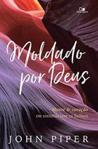 Moldado por Deus - Vida Nova Moldado por Deus - Vida Nova