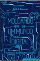 Moldando um mundo digital - MONERGISMO Moldando um mundo digital - MONERGISMO