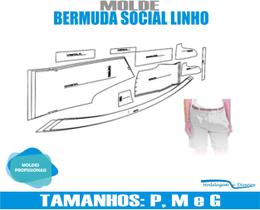 Molde Bermuda Social Linho, Modelagem&Diversos, Tamanhos P, M & G