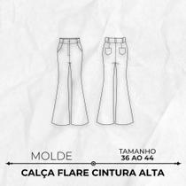 Molde Calça Flare Cintura Alta by Wania Machado - EDITORA CLUBE DA COSTUREIRA (TOLEDO - PR)
