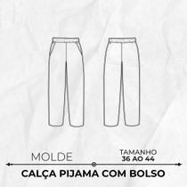 Molde calça pantalona pijama com bolso by Wania Machado - EDITORA CLUBE DA COSTUREIRA (TOLEDO - PR)