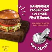 Molde Forma Para Fazer Hambúrguer Prensa Caseiro Artesanal - Wincy