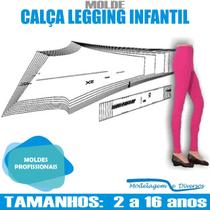 Molde Leging Infantil, Modelagem&Diversos, Tamanhos 2 A 16 anos Molde Leging Infantil, Modelagem&Diversos, Tamanhos 2 A 16 anos