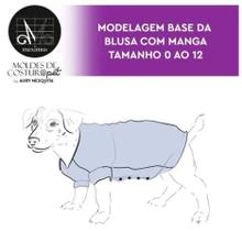 Molde pet base da blusa com manga tamanho 0 Ao 12 by Aury Mesquita - EDITORA CLUBE DA COSTUREIRA (TOLEDO - PR)