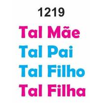 Molde Stencil Tal Mãe Tal Filha, Tal Pai Tal Filho em PVC 15x20cm - Fast Patch Molde Stencil Tal Mãe Tal Filha, Tal Pai Tal Filho em PVC 15x20cm - Fast Patch