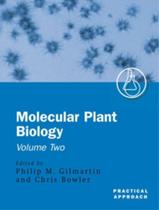 Molecular Plant Biology - A Practical Approach - Vol. 2 - OXFORD