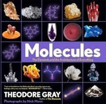 Molecules - the elements and the archit - BLACK DOG PUBLISHING