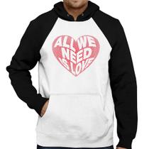 Moletom All We Need Is Love - Foca na Moda