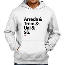 Moletom Arreda & Trem & Uai & Sô - Foca na Moda