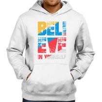 Moletom Believe In Yourself - Foca na Moda Moletom Believe In Yourself - Foca na Moda