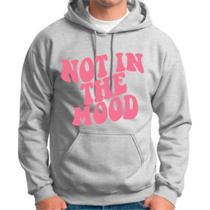 Moletom Canguru Casual Not In The Mood Frases Inverno Capuz Moletom Canguru Casual Not In The Mood Frases Inverno Capuz