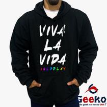 Moletom Canguru Coldplay Algodão Viva La Vida Rock Alternativo Geeko Moletom Canguru Coldplay Algodão Viva La Vida Rock Alternativo Geeko