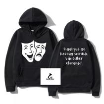 Moletom Canguru Mal que me fizeram Blusa de frio Capuz e Bolso Frase Racionais Mc's Mascara de Teatr