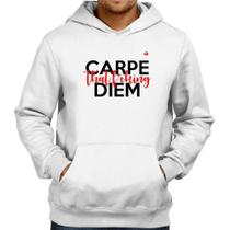 Moletom Carpe that fucking Diem - Foca na Moda
