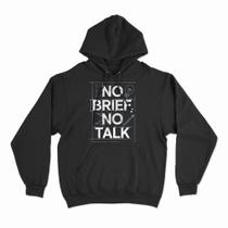 Moletom Com Capuz No Brief No Talk Moletom Com Capuz No Brief No Talk