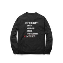 Moletom Difficulty My Life