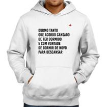 Moletom Durmo tanto que acordo cansado - Foca na Moda Moletom Durmo tanto que acordo cansado - Foca na Moda