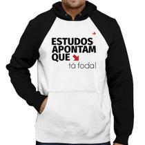 Moletom Estudos apontam que: tá foda! - Foca na Moda