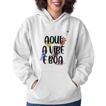 Moletom Feminino Aqui a vibe é boa - Foca na Moda
