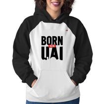Moletom Feminino Born to be uai - Foca na Moda
