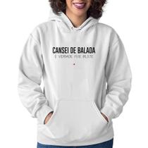 Moletom Feminino Cansei de balada, é verdade esse bilete - Foca na Moda Moletom Feminino Cansei de balada, é verdade esse bilete - Foca na Moda