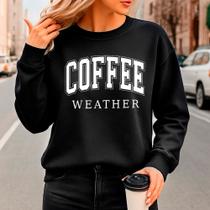 Moletom Feminino Careca Gola Redonda COFFEE Minimalista Algodão Macio e Quentinho