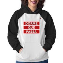 Moletom Feminino Dorme que passa - Foca na Moda