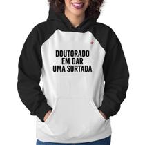 Moletom Feminino Doutorado em dar uma surtada - Foca na Moda