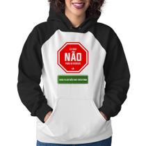 Moletom Feminino Eu digo não para as bebidas - Foca na Moda