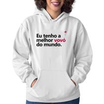 Moletom Feminino Eu tenho a melhor vovó do mundo - Foca na Moda Moletom Feminino Eu tenho a melhor vovó do mundo - Foca na Moda
