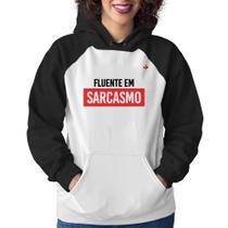 Moletom Feminino Fluente em sarcasmo - Foca na Moda
