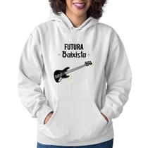 Moletom Feminino Futura Baixista - Foca na Moda