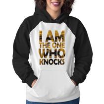 Moletom Feminino I Am The One Who Knocks - Foca na Moda