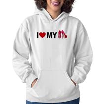 Moletom Feminino I Love My Shoes - Foca na Moda