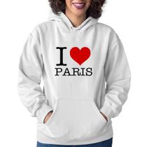 Moletom Feminino I love Paris - Foca na Moda