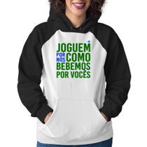 Moletom Feminino Joguem por nós como bebemos por vocês (Copa do Mundo - Seleção Brasileira) - Foca na Moda Moletom Feminino Joguem por nós como bebemos por vocês (Copa do Mundo - Seleção Brasileira) - Foca na Moda