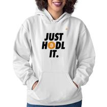 Moletom Feminino Just hodl it - Foca na Moda