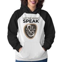 Moletom Feminino Let the music speak - Foca na Moda