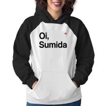 Moletom Feminino Oi sumida - Foca na Moda