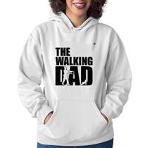 Moletom Feminino The Walking Dad Paródia Meme - Foca na Moda